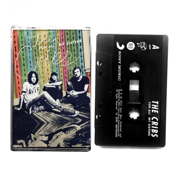 The Cribs - For All My Sisters Cassette - Image 1