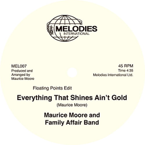 Melodies International - Maurice Moore And Family Affair Band  Everything That Shines Ain't Gold 12-Inch