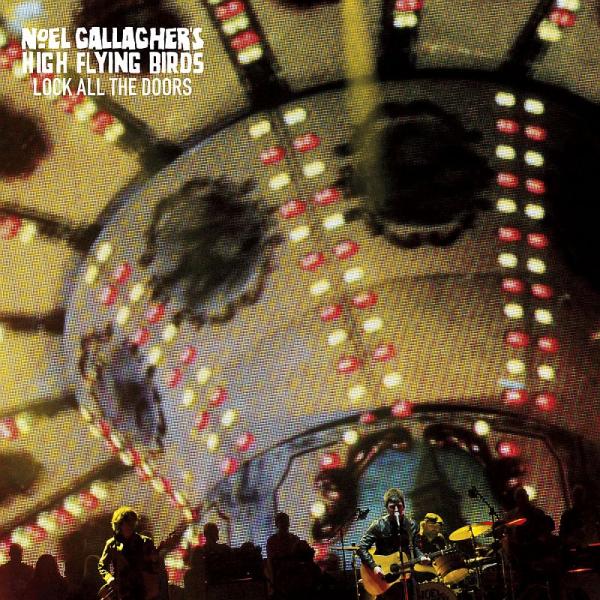 Noel Gallagher's High Flying Birds - Lock All The Doors 7 Inch - Image 1