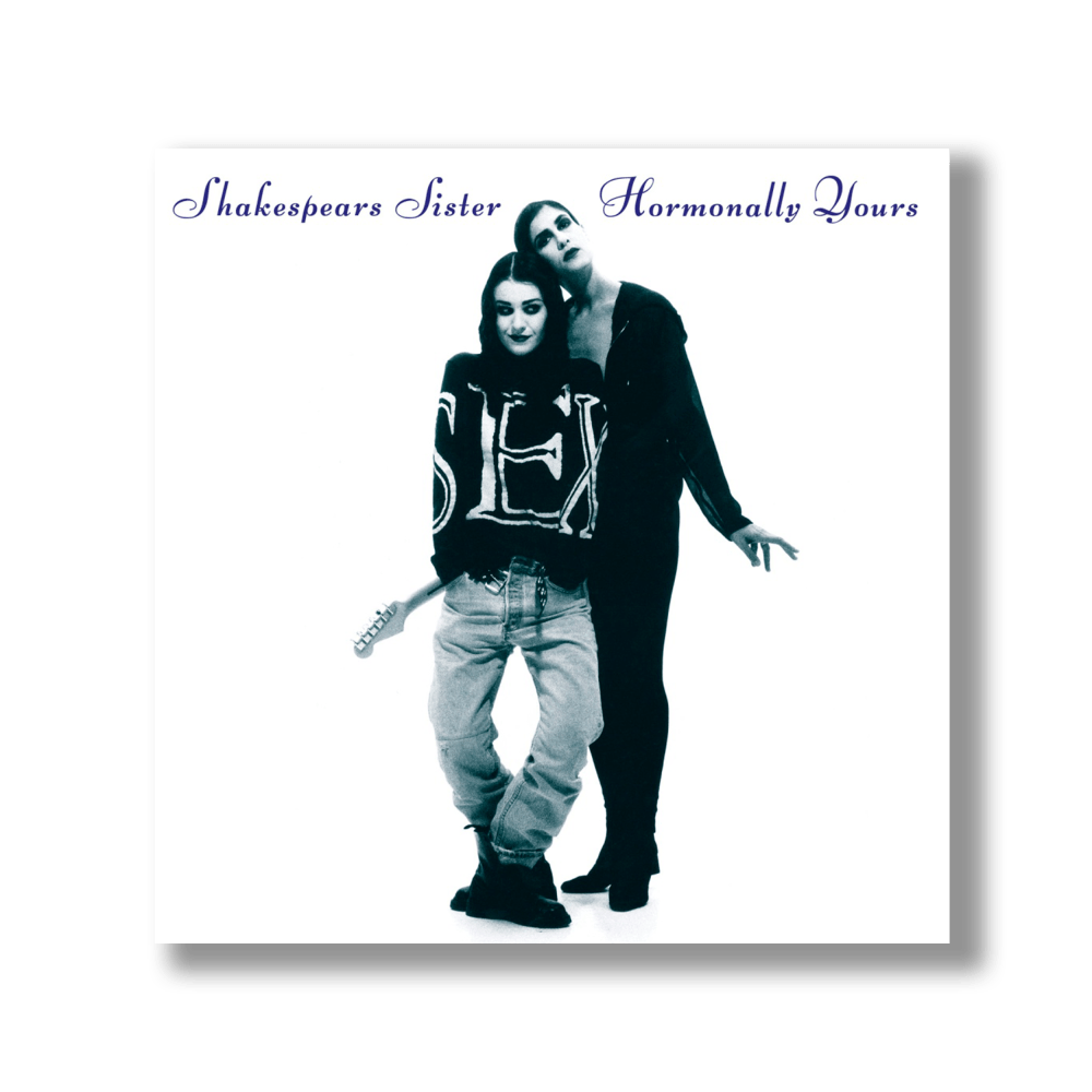 Shakespears Sister - Hormonally Yours 30th Anniversary Digital Album