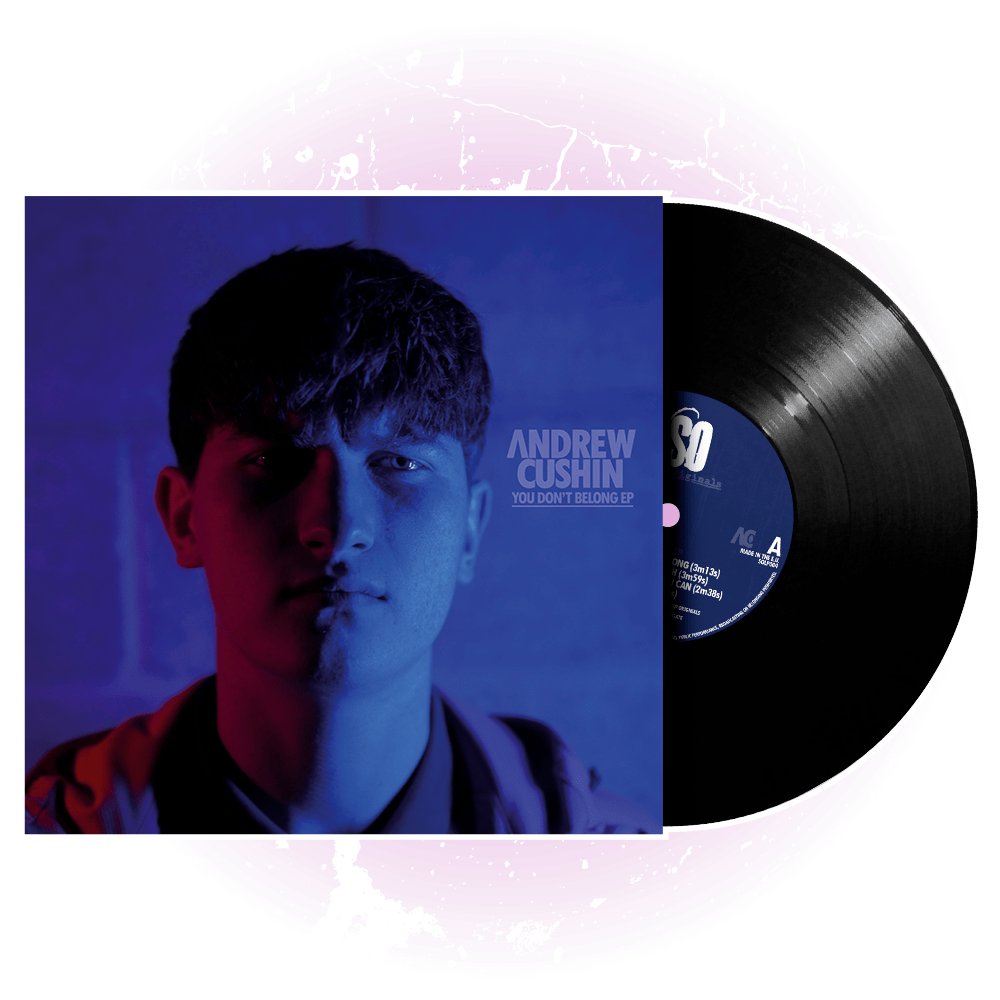 Andrew Cushin - You Don't Belong Vinyl EP